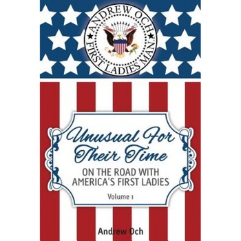 Unusual for Their Time, Andrew Och (Author) Unusual for Their Time, Andrew Och (Author)