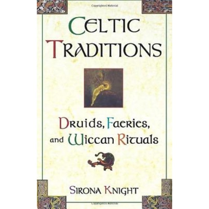 Celtic Traditions: Druids, Faeries, and Wiccan Rituals, Jim Knight, Sirona Knight