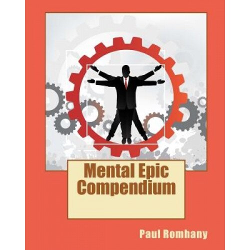 Mental Epic Compendium, Paul Romhany (Author)