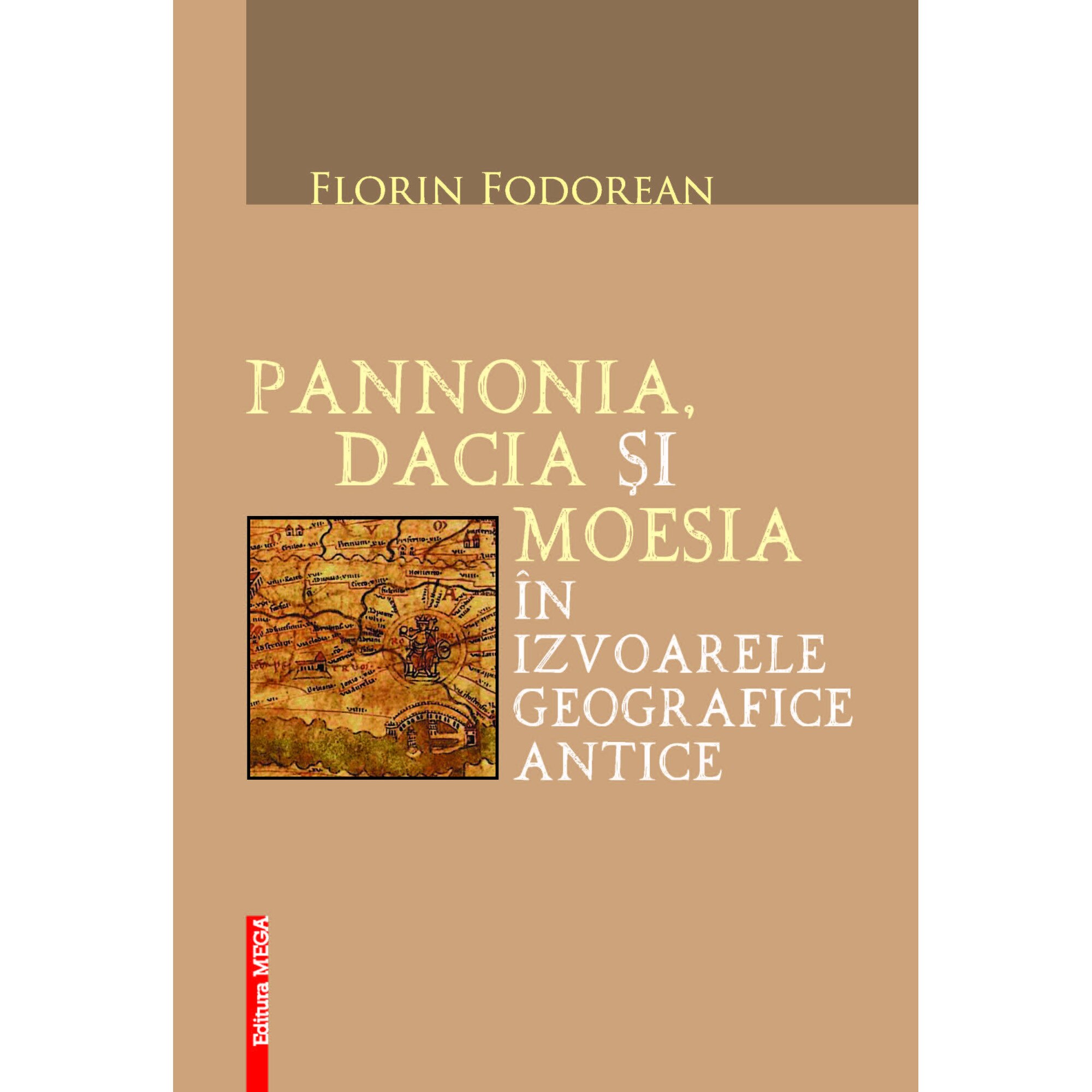 Pannonia, Dacia si Moesia in izvoarele geografice antice