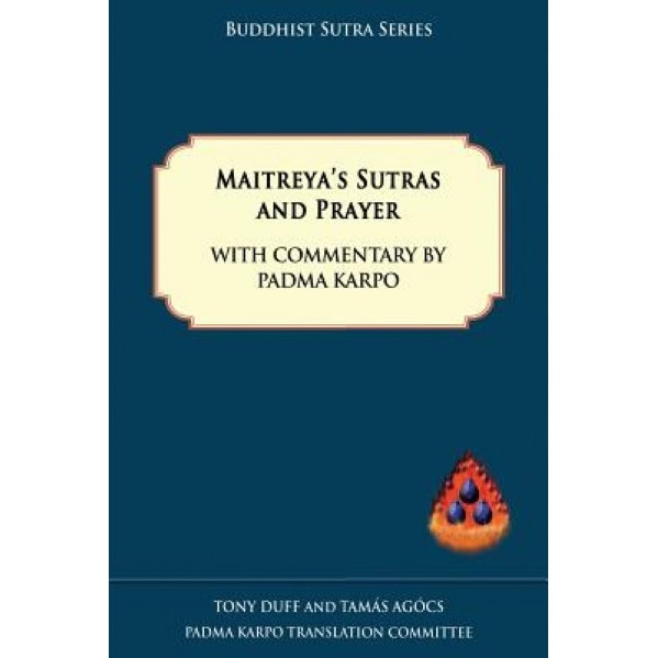 Maitreya's Sutras and Prayer, Tony Duff (Author)