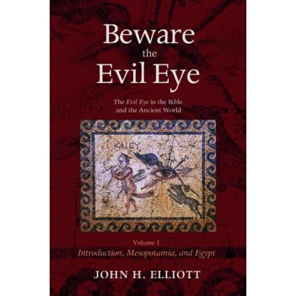 Beware the Evil Eye Volume 1, J. H. Elliott (Author)