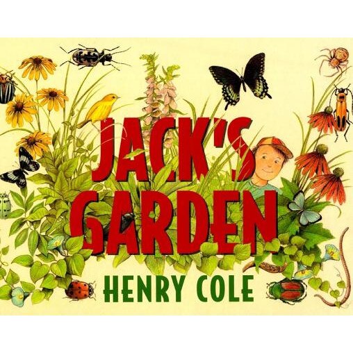 Jack's Garden, Henry Cole (Author)