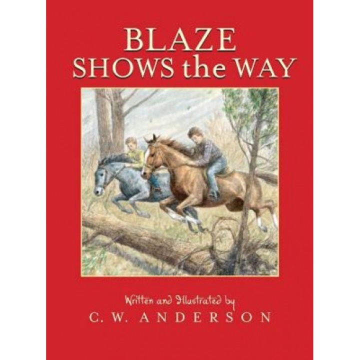 Blaze Shows the Way, C. W. Anderson