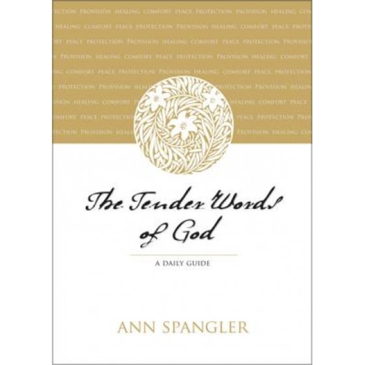 The Tender Words of God: A Daily Guide, Ann Spangler (Author)