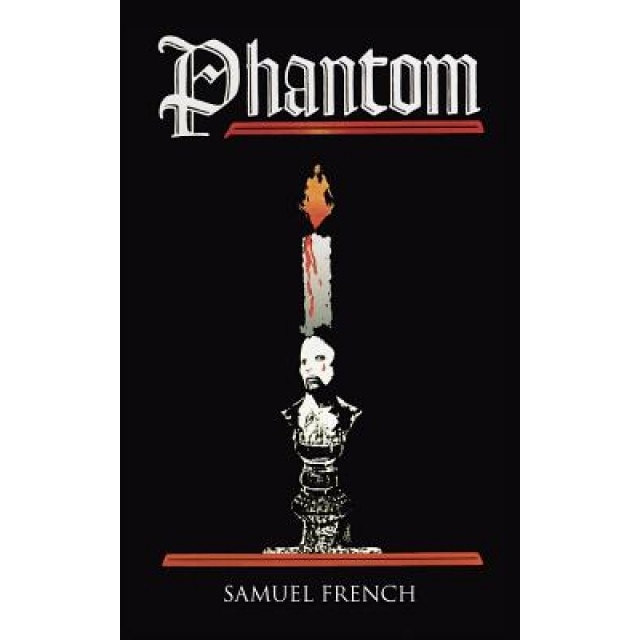 Phantom, Arthur Kopit, Maury Yeston