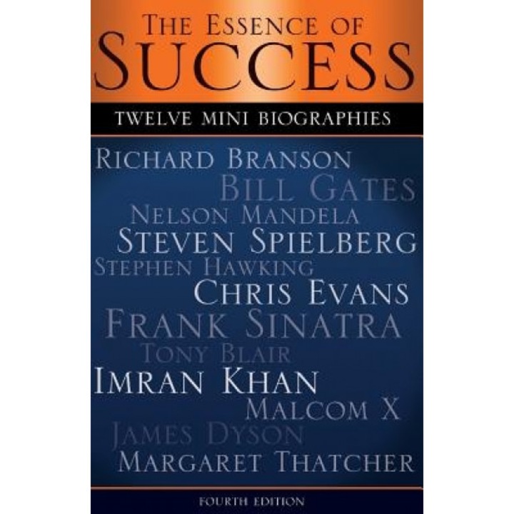 The Essence of Success: 12 Mini Biographies: Richard Branson Bill Gates Nelson Mandela Steven Spielberg Stephen Hawking Chris Evans Frank Sina, Anthony Brito (Author)