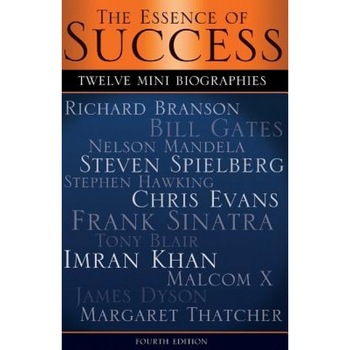 The Essence of Success: 12 Mini Biographies: Richard Branson Bill Gates Nelson Mandela Steven Spielberg Stephen Hawking Chris Evans Frank Sina, Anthony Brito (Author) The Essence of Success: 12 Mini Biographies: Richard Branson Bill Gates Nelson Mandela Steven Spielberg Stephen Hawking Chris Evans Frank Sina, Anthony Brito (Author)