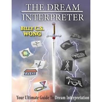 The Dream Interpreter - Billy C. S. Wong (Author) The Dream Interpreter - Billy C. S. Wong (Author)