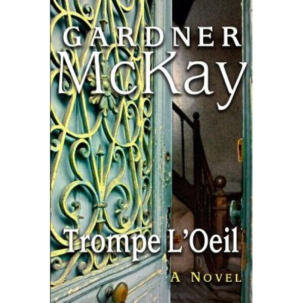 Trompe L'Oeil, Gardner McKay (Author)