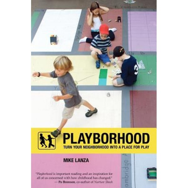 Playborhood, Mike Lanza (Author)