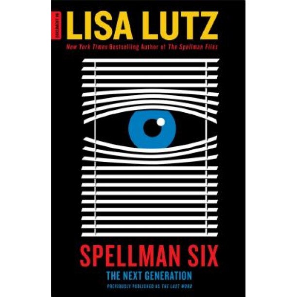 Spellman Six: The Next Generation, Lisa Lutz (Author)