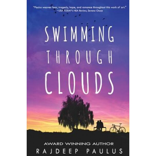 Swimming Through Clouds: A Contemporary Young Adult Novel, Rajdeep Paulus (Author)