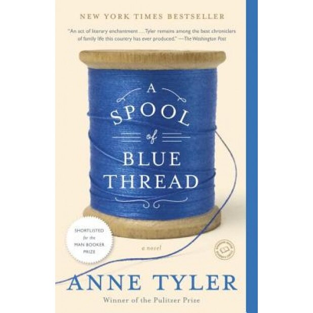 A Spool of Blue Thread, Anne Tyler (Author)
