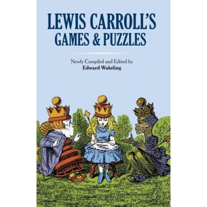 Lewis Carroll's Games and Puzzles, Lewis Carroll