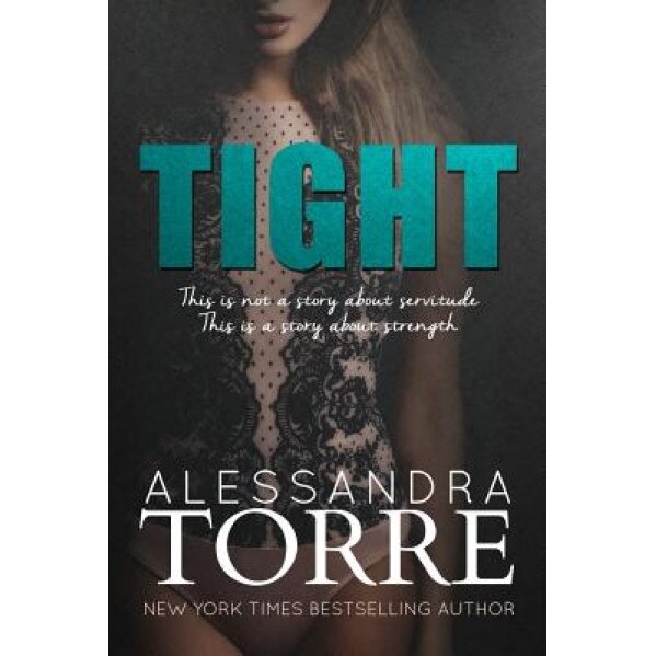 Tight, Alessandra Torre (Author)