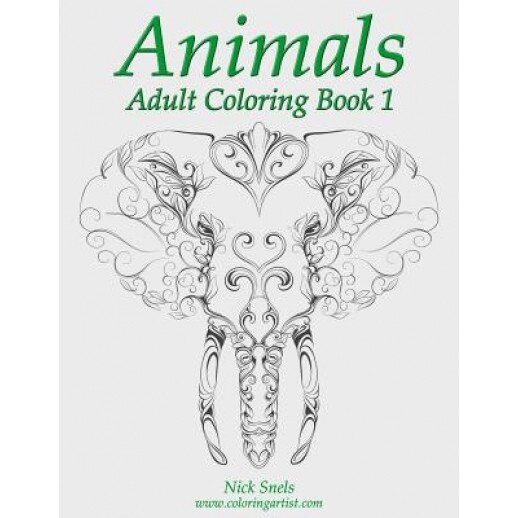 Animals Adult Coloring Book 1, Nick Snels (Author)
