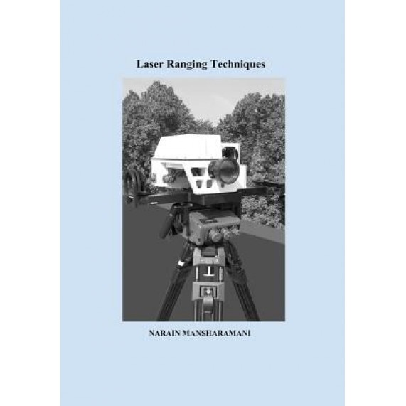 Laser Ranging Techniques, Narain Mansharamani (Author)