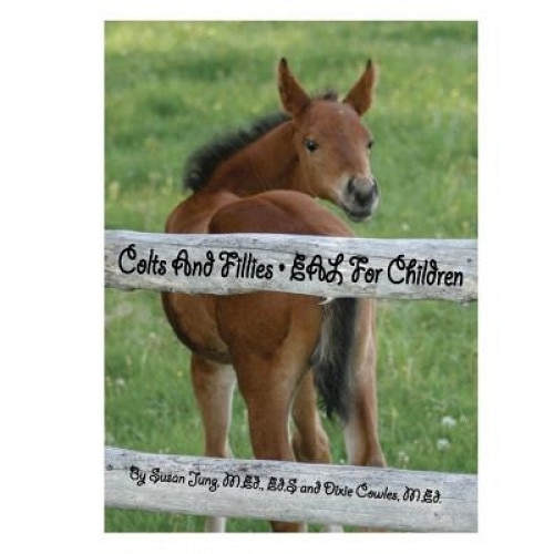 Colts and Fillies: Eal for Children, Mrs Susan Jung (Author)