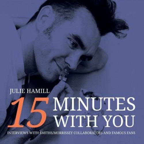 15 Minutes with You, Julie Hamill (Author)