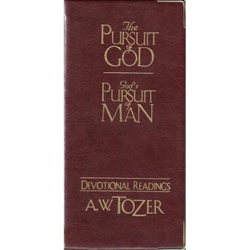 The Pursuit of God / God's Pursuit of Man Devotional, Tozer Aw (Author) The Pursuit of God / God's Pursuit of Man Devotional, Tozer Aw (Author)
