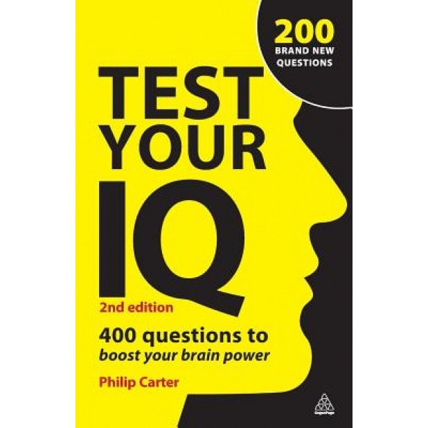 Test Your IQ: 400 Questions to Boost Your Brainpower, Philip Carter (Author)