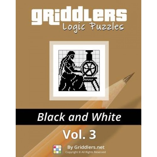 Griddlers Logic Puzzles: Black and White, Griddlers Team (Author)