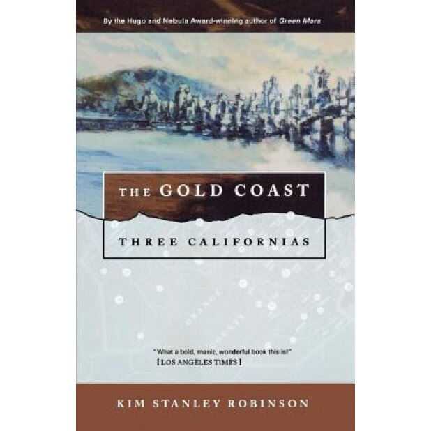 Gold Coast, Kim Stanley Robinson