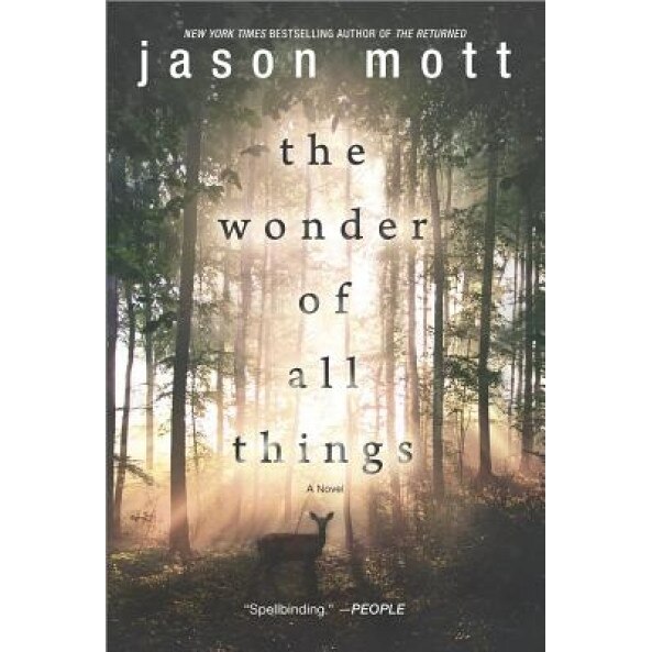 The Wonder of All Things, Jason Mott (Author)