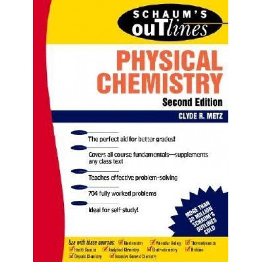 Schaum's Outline of Physical Chemistry, Clyde R. Metz, Metz Clyde