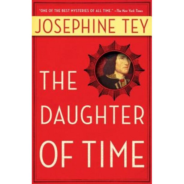 The Daughter of Time, Josephine Tey