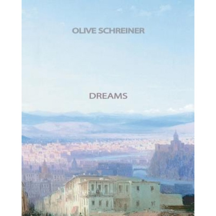 Dreams - Olive Schreiner (Author)