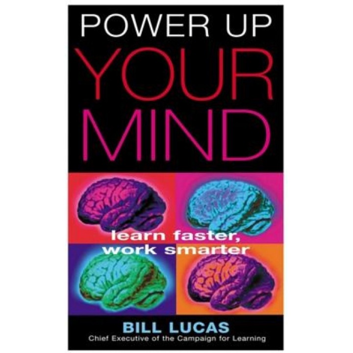 Power Up Your Mind, Bill Lucas (Author)