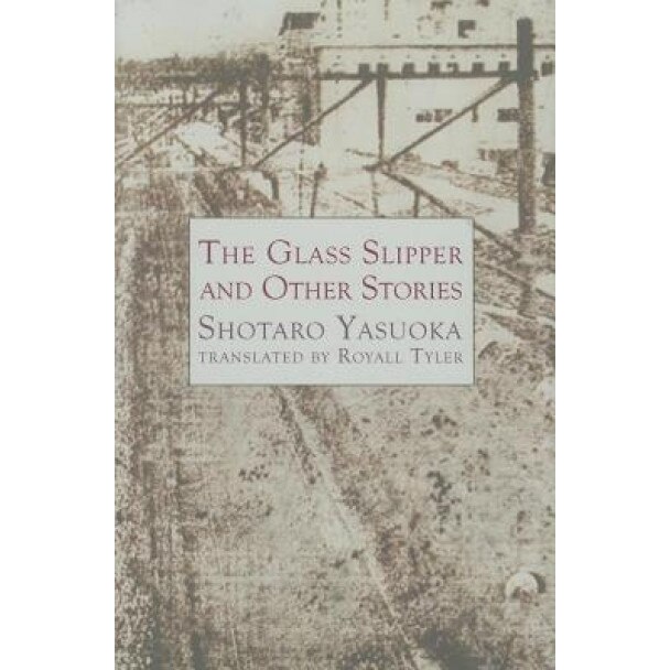 The Glass Slipper and Other Stories, Shotaro Yasuoka (Author)