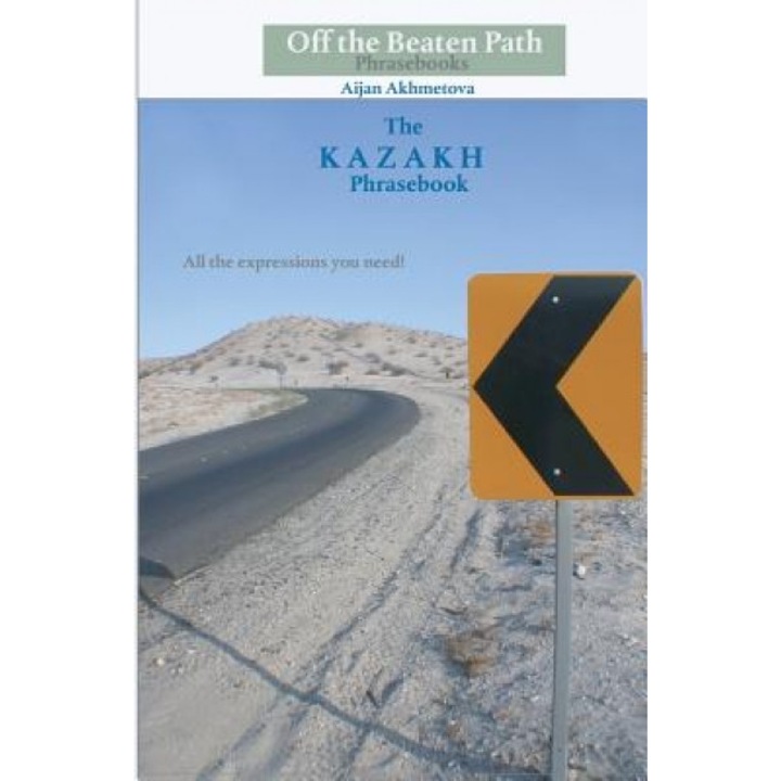 The Kazakh Phrasebook, Aijan Akhmetova (Author)