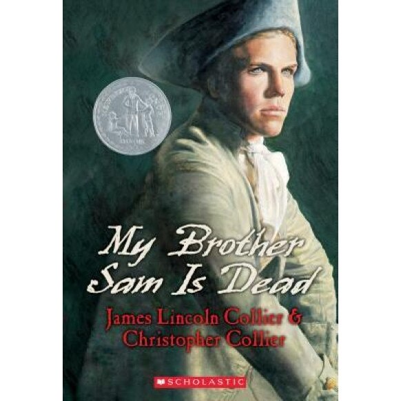 My Brother Sam Is Dead, Christopher Collier, James Lincoln Collier