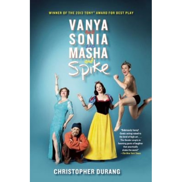 Vanya and Sonia and Masha and Spike, Christopher Durang (Author)