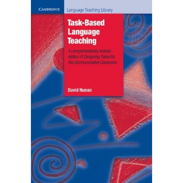 Task-Based Language Teaching, David Nunan (Author)