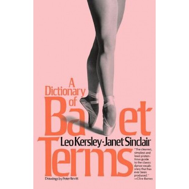 Dict of Ballet Terms PB, Leo Kersley (Author)