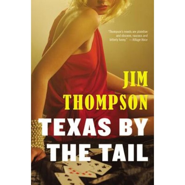 Texas by the Tail, Jim Thompson (Author)