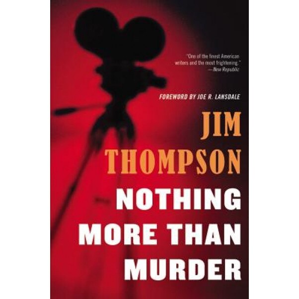 Nothing More Than Murder, Jim Thompson (Author)