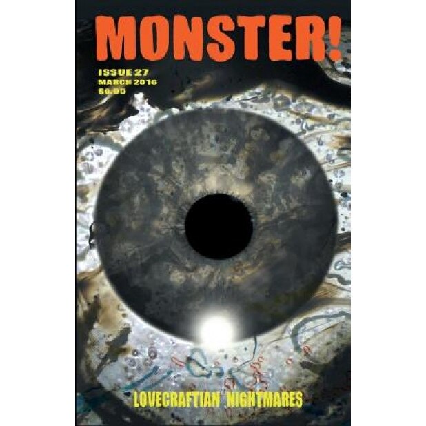 Monster! #27: Lovecraftian Horrors, Vol. 1, Tim Paxton (Author)