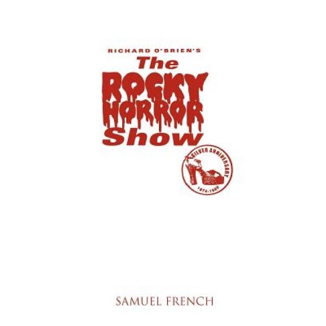 The Rocky Horror Show, Richard O'Brien (Author)