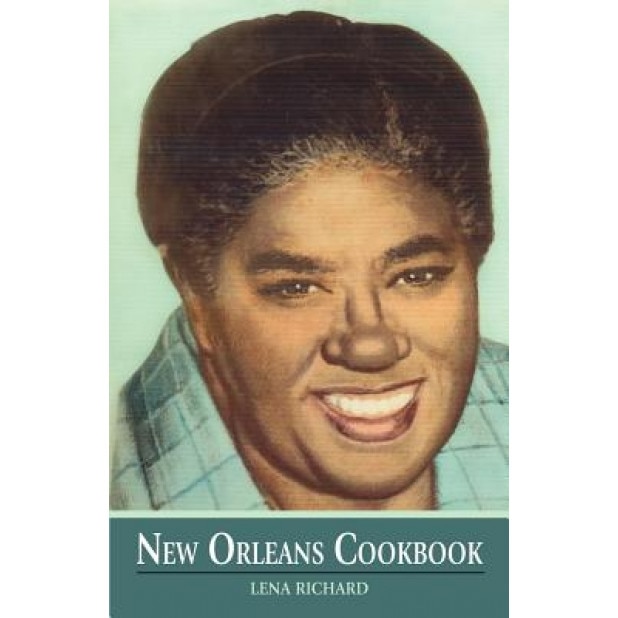 New Orleans Cookbook, Lena Richard (Author)