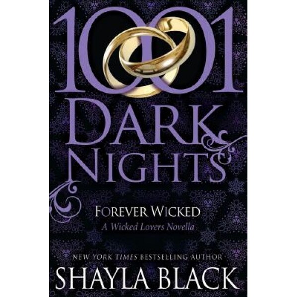 Forever Wicked: A Wicked Lovers Novella, Shayla Black (Author)
