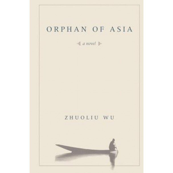 Orphan of Asia, Zhuoliu Wu
