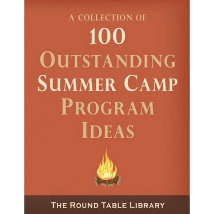 100 Outstanding Summer Camp Program Ideas - Curt Moose Jackson (Author)