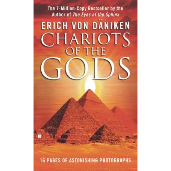 Chariots of the Gods - Erich von Daniken