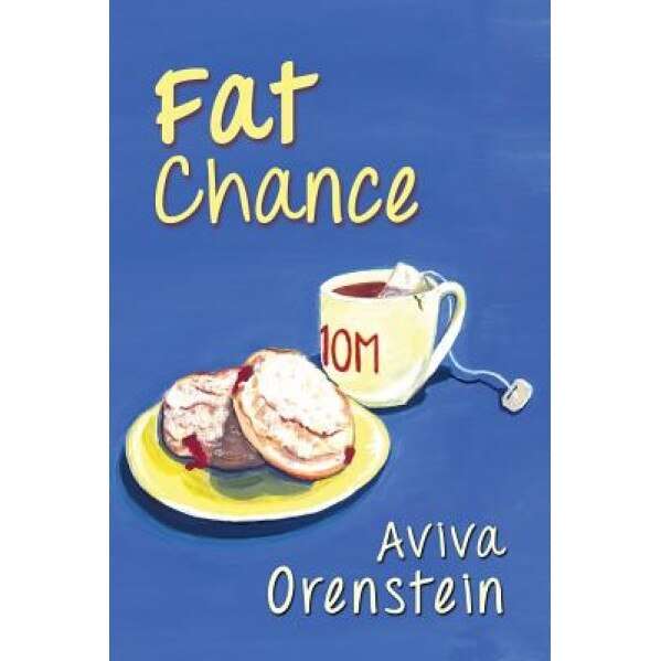 Fat Chance, Aviva Orenstein (Author)