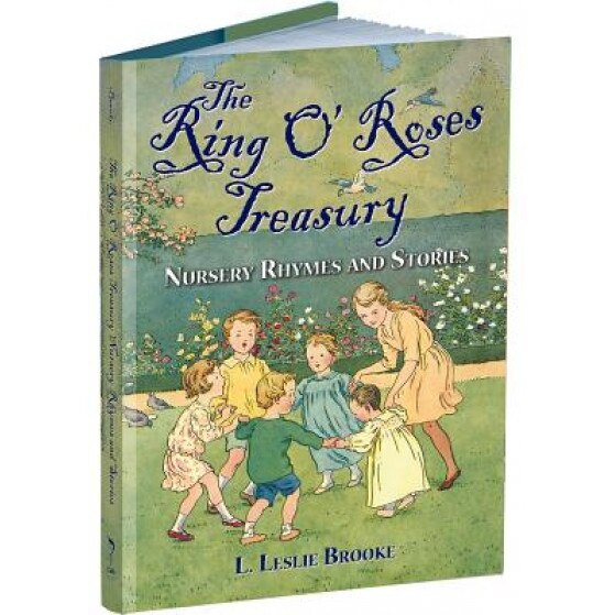 The Ring O' Roses Treasury: Nursery Rhymes and Stories, L. Leslie Brooke (Author)